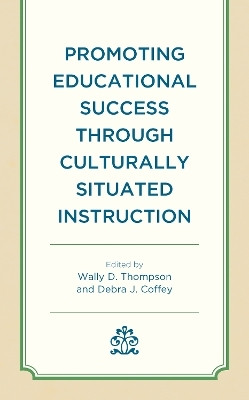 Promoting Educational Success through Culturally Situated Instruction(English, Hardcover, unknown)
