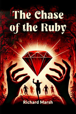The Chase Of The Ruby(English, Paperback, Marsh Richard)