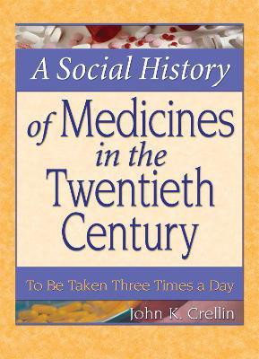A Social History of Medicines in the Twentieth Century(English, Electronic book text, Crellin John)