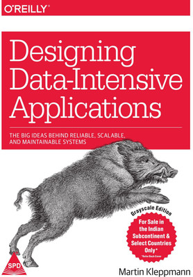 Designing Data-Intensive Applications  - The Big Ideas Behind Reliable, Scalable, and Maintainable Systems(English, Paperback, Kleppmann Martin)