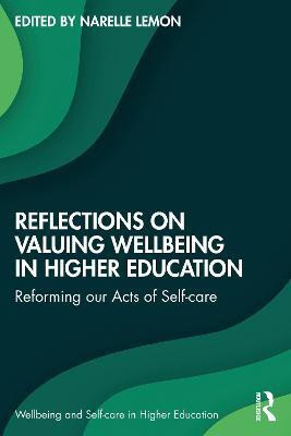 Reflections on Valuing Wellbeing in Higher Education(English, Paperback, unknown)