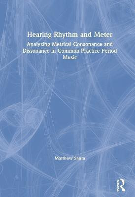 Hearing Rhythm and Meter(English, Hardcover, Santa Matthew)