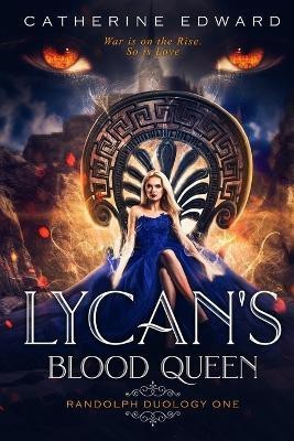 Lycan's Blood Queen(English, Paperback, Edward Catherine)