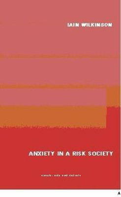 Anxiety in a 'Risk' Society(English, Paperback, Wilkinson Iain)
