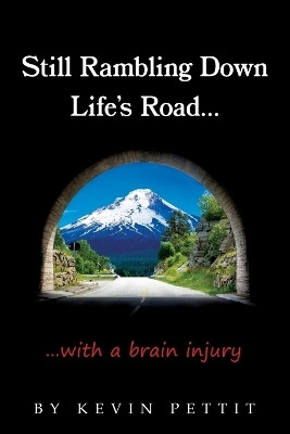 Still Rambling Down Life's Road...(English, Paperback, Pettit Kevin)