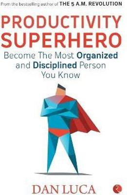 Productivity Superhero(English, Paperback, Luca Dan)