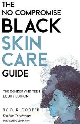 The No Compromise Black Skin Care Guide(English, Paperback, Cooper C R)