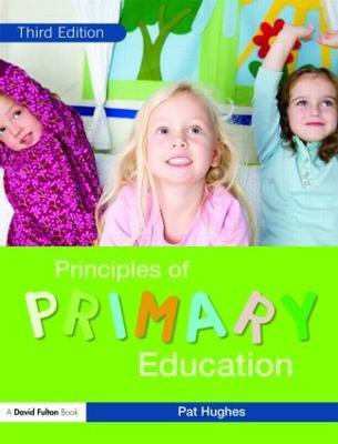 Principles of Primary Education(English, Paperback, Hughes Pat)
