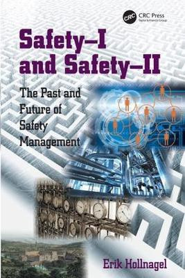 Safety-I and Safety-II(English, Hardcover, Hollnagel Erik)