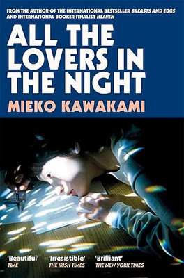 All The Lovers In The Night(Paperback, Mieko Kawakami)