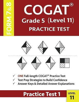COGAT Grade 5 Level 11 Practice Test Form 7 And 8(English, Paperback, Gifted, Talented Cogat Test Prep Team)