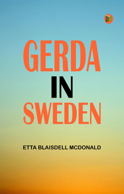 Gerda in Sweden(Paperback, Etta Blaisdell McDonald)