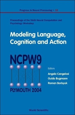 Modeling Language, Cognition And Action - Proceedings Of The Ninth Neural Computation And Psychology Workshop(English, Hardcover, unknown)