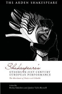 Shakespeare's Others in 21st-century European Performance(English, Electronic book text, unknown)