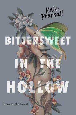 Bittersweet in the Hollow(English, Hardcover, Pearsall Kate)