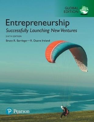 Entrepreneurship: Successfully Launching New Ventures, Global Edition(English, Paperback, Barringer Bruce)