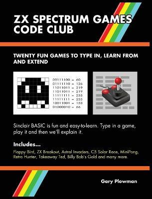 ZX Spectrum Games Code Club(English, Hardcover, Plowman Gary)