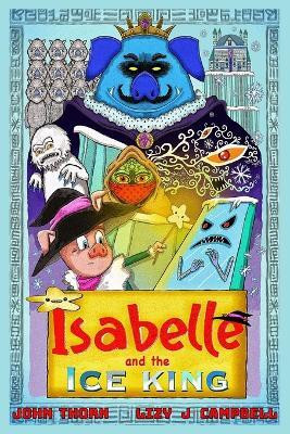 Isabelle and the Ice King(English, Paperback, Campbell)