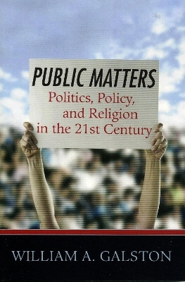 Public Matters(English, Paperback, Galston William A.)