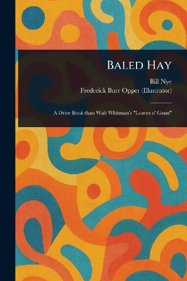 Baled Hay(English, Paperback, Nye Bill)