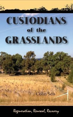 Custodians of the Grasslands(English, Paperback, Seis Colin)