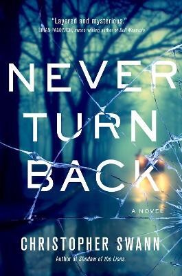 Never Turn Back(English, Hardcover, Swann Christopher)