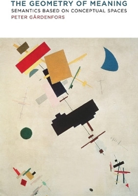 The Geometry of Meaning(English, Paperback, Gaerdenfors Peter)