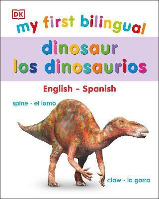 My First Bilingual Dinosaurs(English, Board book, DK)