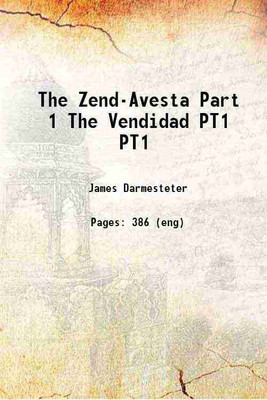 The Zend-Avesta Part 1 The Vendidad Volume PT1 1880 [Hardcover](Hardcover, James Darmesteter)