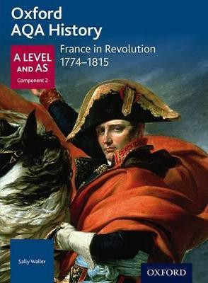 Oxford AQA History for A Level: France in Revolution 1774-1815(English, Paperback, unknown)