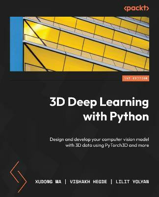 3D Deep Learning with Python(English, Paperback, Ma Xudong)