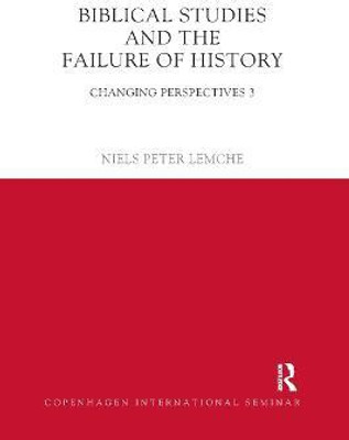 Biblical Studies and the Failure of History(English, Paperback, Lemche Niels Peter)