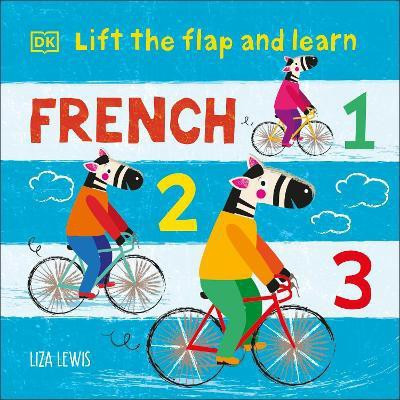 Lift the Flap and Learn: French 1,2,3(English, Board book, Lewis Liza)