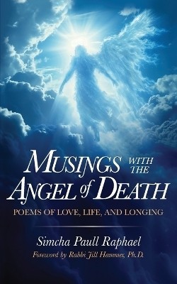 Musings With The Angel Of Death(English, Paperback, Raphael Simcha Paull)