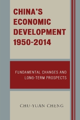 China's Economic Development, 1950-2014(English, Paperback, Cheng Chu-yuan)