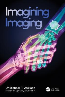 Imagining Imaging(English, Paperback, Jackson Michael R.)