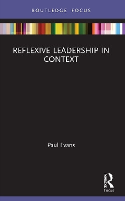 Reflexive Leadership in Context(English, Paperback, Evans Paul)