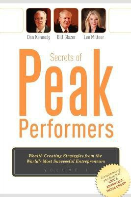 Secrets of Peak Performers(English, Paperback, Kennedy Dan S.)