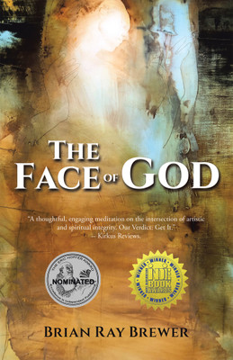 The Face of God(English, Hardcover, Brewer Brian Ray)