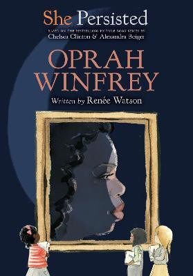 She Persisted: Oprah Winfrey(English, Hardcover, Watson Renee)
