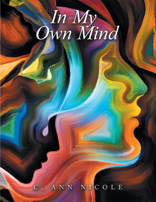 In My Own Mind(English, Paperback, Nicole C Ann)