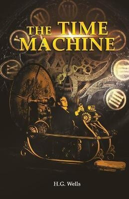 The Time Machine(English, Paperback, Wells H G)