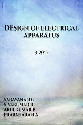 DESIGN OF ELECTRICAL APPARATUS(English, Paperback, Dr Saravanan G)