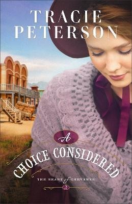 A Choice Considered(English, Paperback, Peterson Tracie)