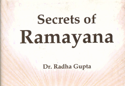 Secrets Of Ramayana(Hardcover, Dr. Radha Gupta)