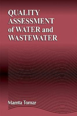 Quality Assessment of Water and Wastewater(English, Hardcover, Tomar Mamta)