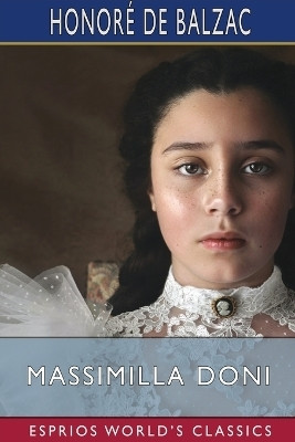 Massimilla Doni (Esprios Classics)(English, Paperback, Balzac Honore de)