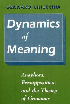 Dynamics of Meaning(English, Paperback, Chierchia Gennaro)