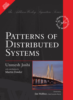 Patterns of Distributed Systems-A Patterns Approach To Designing Distributed System & Solving Common Implementation Problems(English, Paperback, Joshi Unmesh)