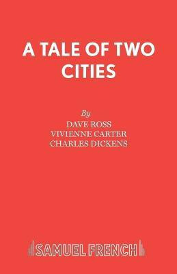 A Tale of Two Cities: Play(English, Paperback, Ross David)